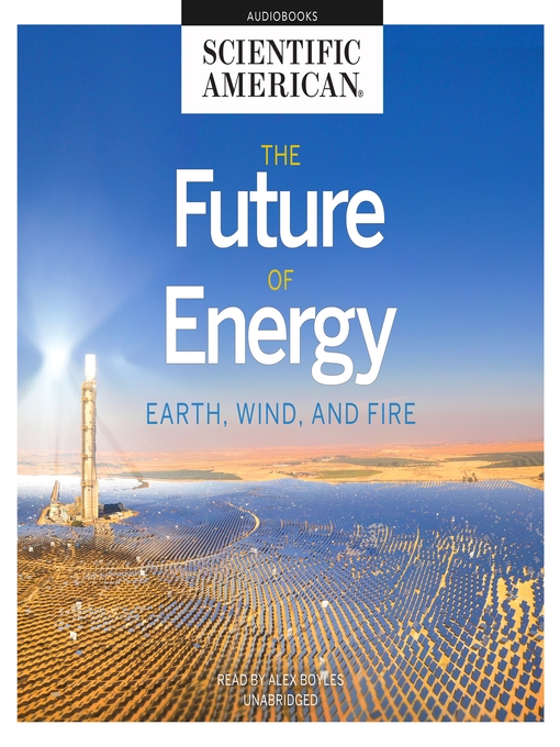 Title details for The Future of Energy by Scientific American - Available